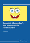 Buchcover SpongeBob Schwammkopf – Eine hermeneutische Rekonstruktion