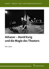 Buchcover Athanor – David Esrig und die Magie des Theaters