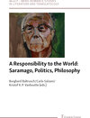 Buchcover A Responsibility to the World: Saramago, Politics, Philosophy
