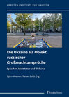 Buchcover Die Ukraine als Objekt russischer Großmachtansprüche