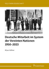 Buchcover Deutsche Mitarbeit im System der Vereinten Nationen 1950–2023