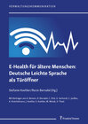 Buchcover E-Health für ältere Menschen: Deutsche Leichte Sprache als Türöffner