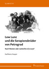 Buchcover Lew Lunz und die Serapionsbrüder von Petrograd