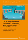 Buchcover Les incompréhensions culturelles : problèmes, défis, opportunités