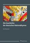 Buchcover Die Geschichte der deutschen Nationalhymne - Kurt Reumann (ePub)