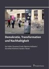 Buchcover Demokratie, Transformation und Nachhaltigkeit - Susanne Frank, Kai Hafez, Bettina Hollstein, Dorothee Kimmich, Sandra Tänzer (ePub)