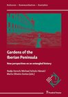 Buchcover Gardens of the Iberian Peninsula: New perspectives on an entangled history (Portuguese Edition)