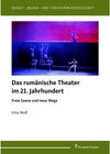 Buchcover Das rumänische Theater im 21. Jahrhundert: Freie Szene und neue Wege