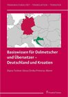 Buchcover Basiswissen für Dolmetscher und Übersetzer - Deutschland und Kroatien