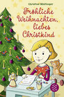 Buchcover Fröhliche Weihnachten, liebes Christkind!