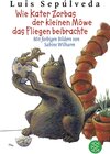 Buchcover Wie Kater Zorbas der kleinen Möwe das Fliegen beibrachte