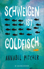 Buchcover Schweigen ist Goldfisch