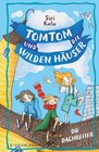 Buchcover Tomtom und die wilden Häuser – Die Dachreiter