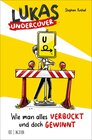 Buchcover Lukas Undercover – Wie man alles verbockt und doch gewinnt