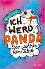 Buchcover Ich werd Panda (Essen, schlafen, keine Schule)