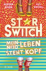 Buchcover Star Switch − Mein (Dein) Leben steht Kopf