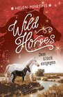 Buchcover Wild Horses − Dem Glück entgegen