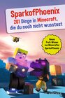 Buchcover SparkofPhoenix: 201 Dinge in Minecraft, die du noch nicht wusstest