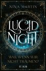 Buchcover Lucid Night – Was, wenn wir nicht träumen?