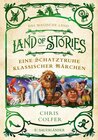 Buchcover Land of Stories: Das magische Land – Eine Schatztruhe klassischer Märchen