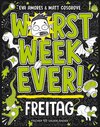 Buchcover Worst Week Ever – Freitag