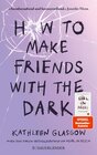 Buchcover How to Make Friends with the Dark