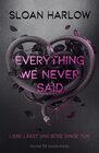 Buchcover Everything We Never Said – Liebe lässt uns böse Dinge tun