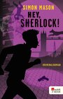 Buchcover Hey, Sherlock!