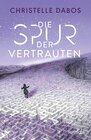 Buchcover Die Spur der Vertrauten