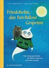 Buchcover Friedehelm, das furchtlose Gespenst