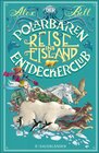 Buchcover Der Polarbären-Entdeckerclub 1 – Reise ins Eisland
