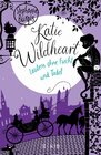 Buchcover Katie Wildheart – Zaubern ohne Furcht und Tadel