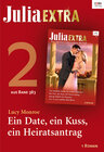 Buchcover Julia Extra Band 383 - Titel 2: Ein Date, ein Kuss, ein Heiratsantrag