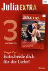 Buchcover Julia Extra Band 375 - Titel 3: Entscheide dich für die Liebe!