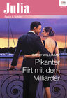 Buchcover Pikanter Flirt mit dem Milliardär