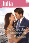 Buchcover Die Küsse des italienischen Playboys