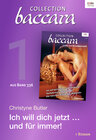 Buchcover Collection Baccara Band 376 - Titel 1: Ich will dich jetzt ... und für immer!