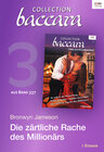 Buchcover Collection Baccara Band 377 - Titel 3: Die zärtliche Rache des Millionärs