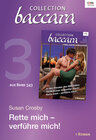 Buchcover Collection Baccara Band 343 - Titel 3: Rette mich - verführe mich!