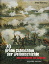 Buchcover 70 grosse Schlachten der Weltgeschichte