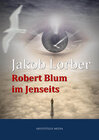 Buchcover Robert Blum im Jenseits