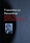 Buchcover Gesammelte Werke Franziska zu Reventlows alias Franziska von Revent