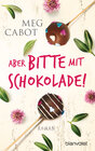 Buchcover Aber bitte mit Schokolade!