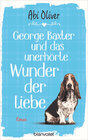Buchcover George Baxter und das unerhörte Wunder der Liebe