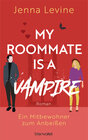 Buchcover My Roommate is a Vampire - Ein Mitbewohner zum Anbeißen