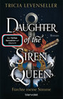 Buchcover Daughter of the Siren Queen - Fürchte meine Stimme