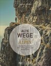 Buchcover Alte Wege in den Alpen