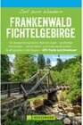 Buchcover Bruckmann Wanderführer: Zeit zum Wandern Frankenwald Fichtelgebirge