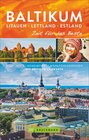 Buchcover Baltikum. Litauen – Lettland – Estland – Zeit für das Beste