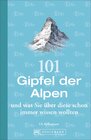 Buchcover 101 Gipfel der Alpen und was Sie über diese schon immer wissen wollten